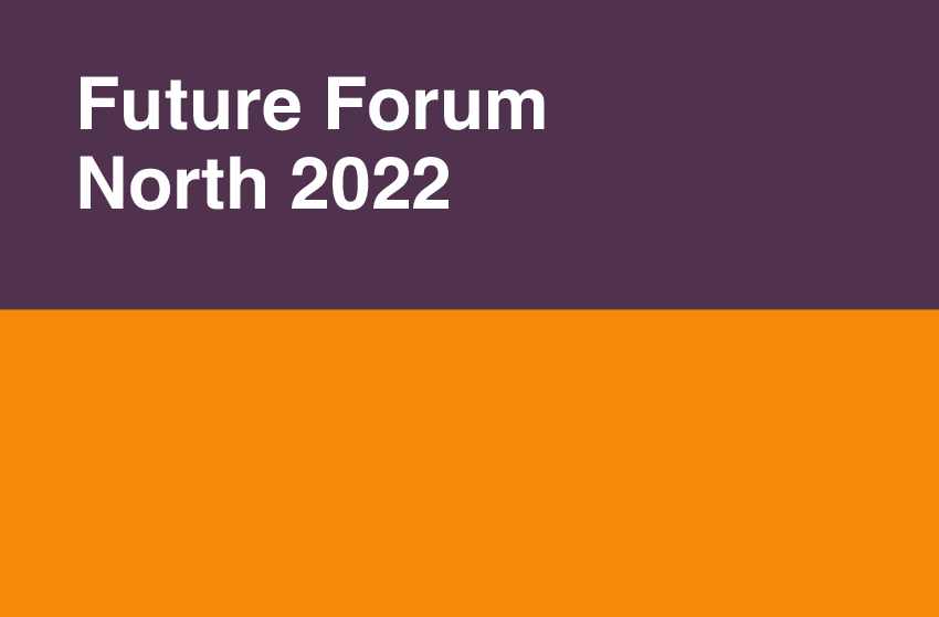 Banner reading Future Forum North 2022